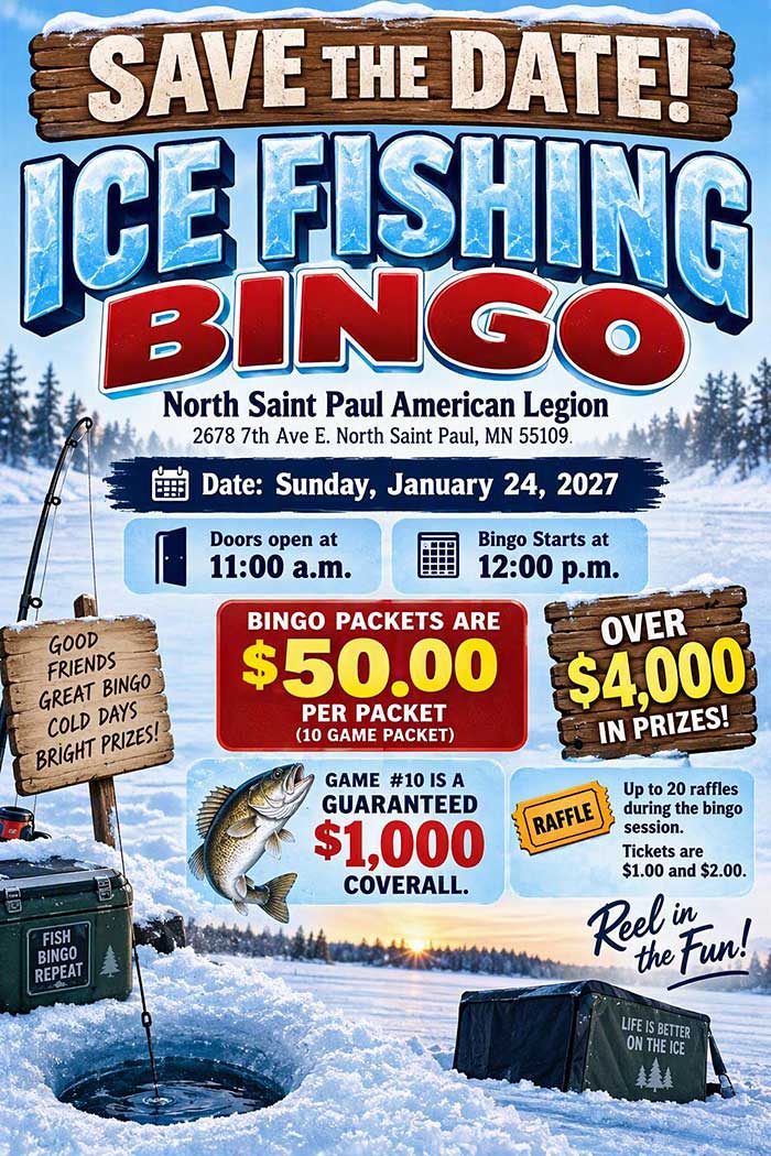Ice Fishing Bingo January 24, 2027 American Legion N. St. Paul MN. Ice Fishing Bingo.