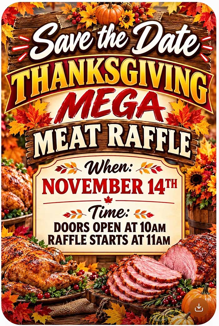 Thanksgiving Meat Raffle Legion N. St. Paul November 14, 2026. Meat Raffle.