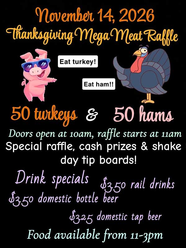 Thanksgiving Mega Meat Raffle November 14, 2026 at American Legion North Saint Paul MN. Thanksgiving Mega Meat Raffle 2026.